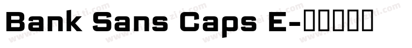 Bank Sans Caps E字体转换